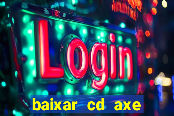 baixar cd axe bahia 2000 gratis
